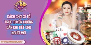 Ảnh đại diện cách chơi xì tố trực tuyến